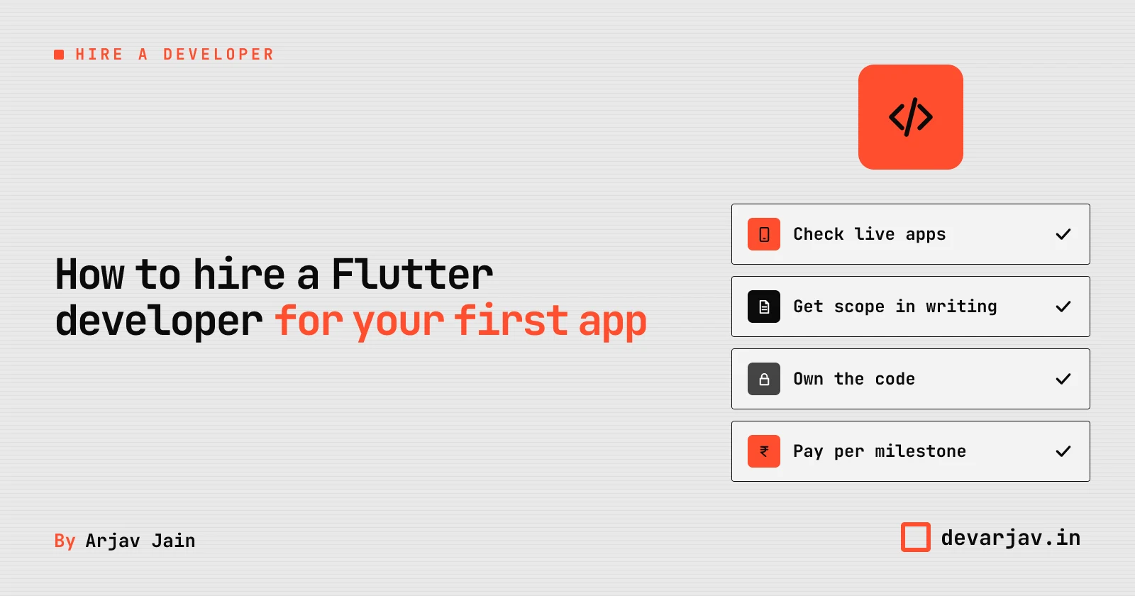 Hiring a Flutter developer: verify live apps, written scope, code ownership, milestone payments